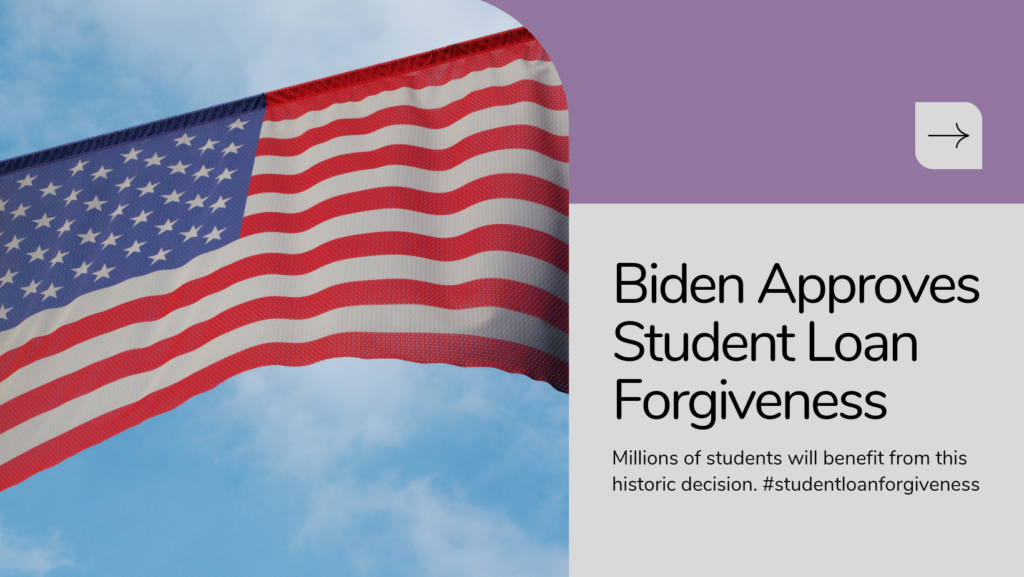 Loan forgiveness approved by Joe Biden